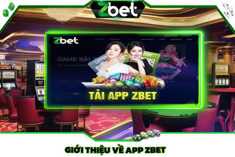 Giới Thiệu Về App Zbet